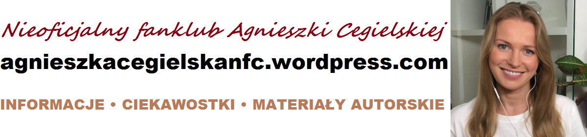 Nieoficjalny fanklub Agnieszki Cegielskiej